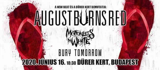 August Burns Red (US), Motionless In White (US), Bury Tomorrow (UK) Dürer Kert