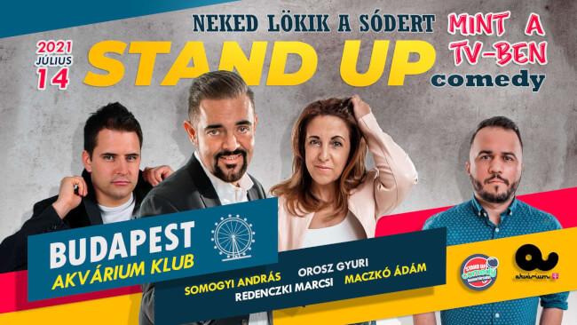 Stand Up Comedy - NEKED LÖKIK A SÓDERT Akvárium Klub
