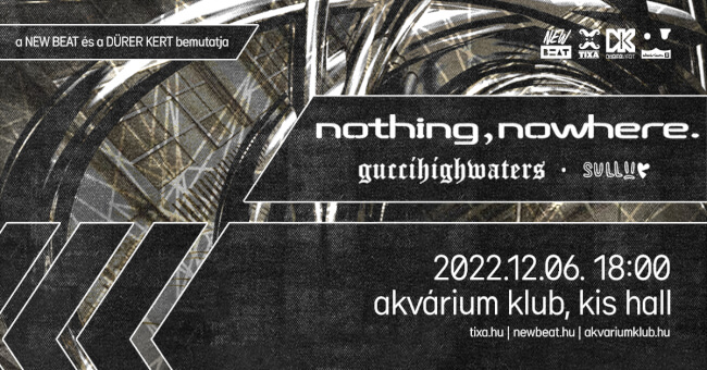 nothing,nowhere. Akvárium Klub
