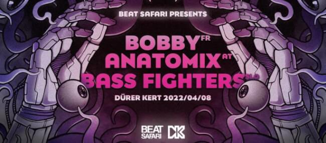 Beat Safari: Bobby (FR), Anatomix (AT), Bass Fighters (SLO) Dürer Kert