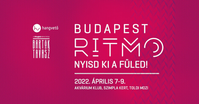 Budapest Ritmo 2022 - Nyisd ki a füled! Akvárium Klub