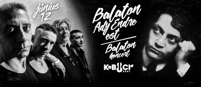 Balaton: Ady-est és Balaton-koncert Kobuci Kert