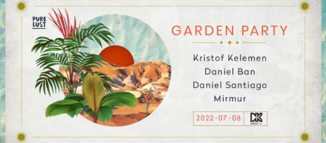 Pure Lust & Dürer kert Garden Party: Kristof Kelemen, Mirmur, Daniel Ban, Daniel Santiago Dürer Kert