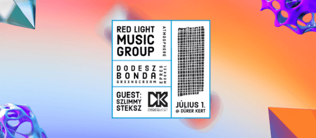 Red Light Music | Atmosphere: Dodesz GrxxnScrxam Bonda Epres x Merkel, Szlimmy, Steksz Dürer Kert