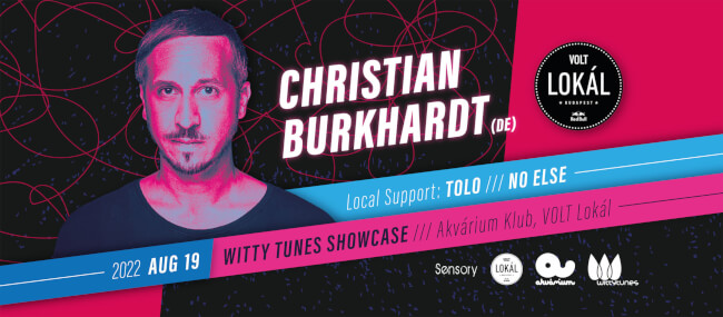 Witty Tunes Showcase w/ Christian Burkhardt Akvárium Klub