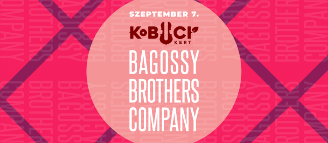 Bagossy Brothers Company Kobuci Kert