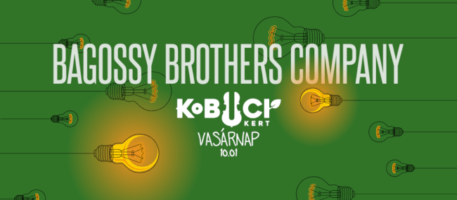 Bagossy Brothers Company // 3. nap Kobuci Kert
