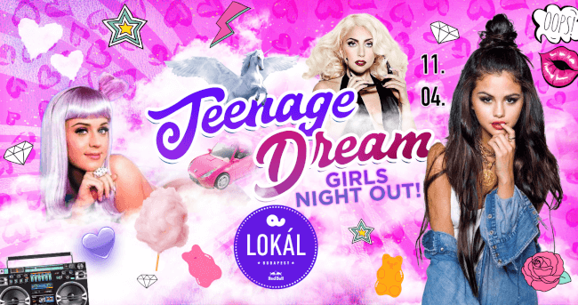 Teenage Dream - Girls Night Out Akvárium Klub