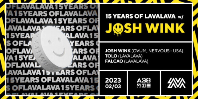 15 Years of LavaLava w/ Josh Wink (US), Tolo, Falcao A38 Hajó