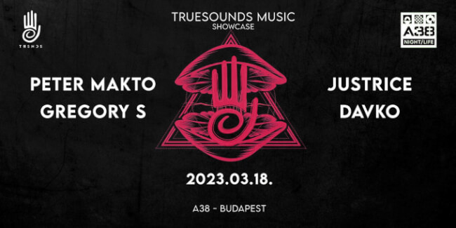 Truesounds Music Showcase - Peter Makto, Gregory S, Justrice, Davko A38 Hajó