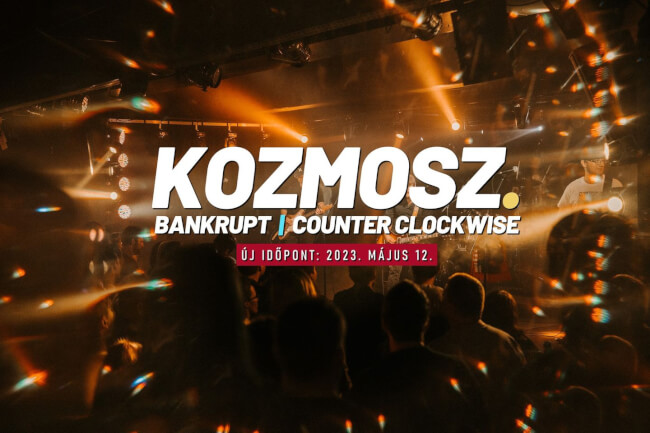 Kozmosz, Counter Clockwise, Bankrupt / After: Rockcsé All Starz Dürer Kert