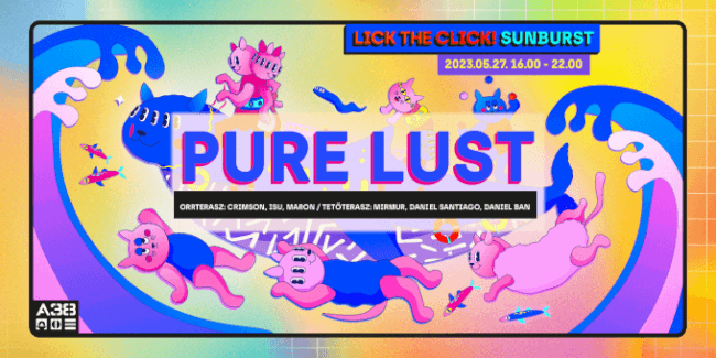Lick The Click! presents: Sunburst x Pure Lust A38 Hajó