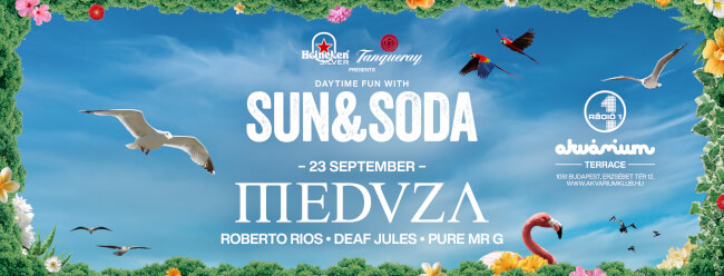 Sun & Soda w/ MEDUZA Akvárium Klub
